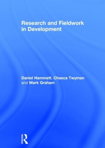 Бумажная книга «Research and Fieldwork in Development», авторов Часка Твайман, Дэниел Хэмметт, Марк Грэм - фото №1