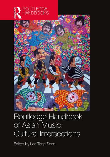 Бумажная книга «Routledge Handbook of Asian Music: Cultural Intersections» - фото №1