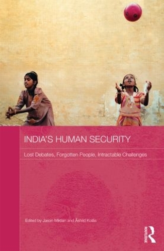 Паперова книга «India's Human Security: Lost Debates, Forgotten People, Intractable Challenges» - фото №1