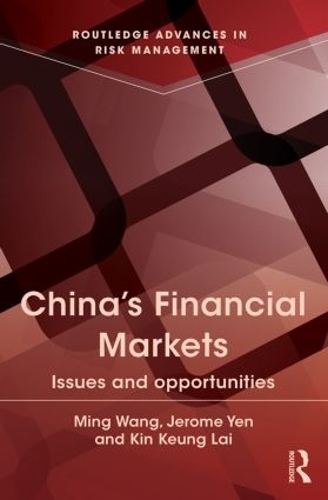 Бумажная книга «China's Financial Markets: Issues and Opportunities», авторов Джером Йен, Кин Кеунг Лай, Минг Ванг - фото №1