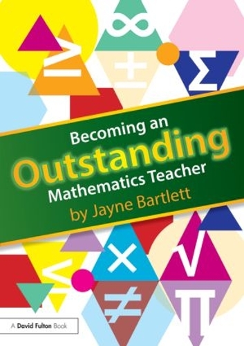 Паперова книга «Becoming an Outstanding Mathematics Teacher», автор Джейн Бартлетт - фото №1