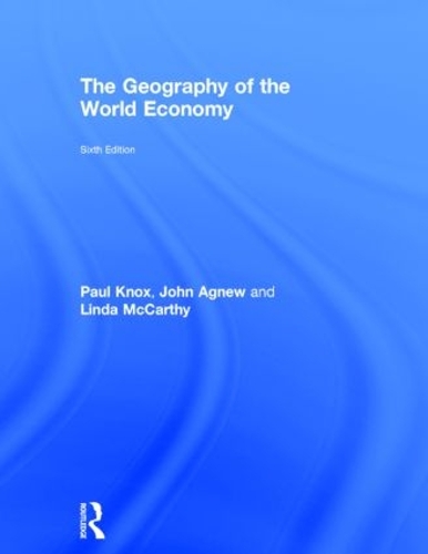 Паперова книга «The Geography of the World Economy», авторів Джон Агню, Лінда Маккарті, Пол Нокс - фото №1