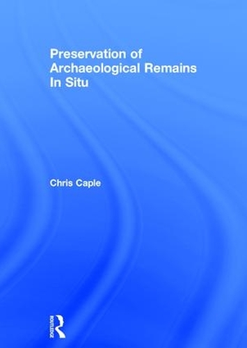 Паперова книга «Preservation of Archaeological Remains In Situ» - фото №1