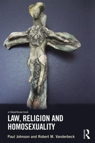 Бумажная книга «Law, Religion and Homosexuality», автор Роберт Вандербек - фото №1
