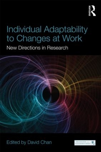 [object Object] «Individual Adaptability to Changes at Work: New Directions in Research» - фото №1