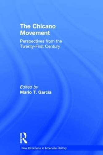 Бумажная книга «The Chicano Movement: Perspectives from the Twenty-First Century» - фото №1