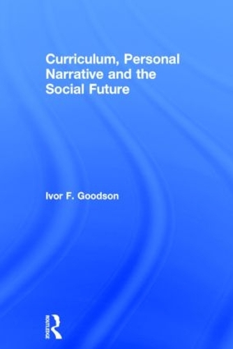 Бумажная книга «Curriculum, Personal Narrative and the Social Future», автор Айвор Ф. Гудсон - фото №1