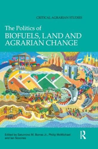 Бумажная книга «The Politics of Biofuels, Land and Agrarian Change» - фото №1