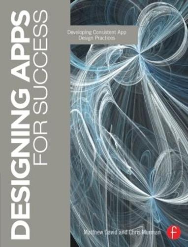 [object Object] «Designing Apps for Success: Developing Consistent App Design Practices», автор Метью Девід - фото №1