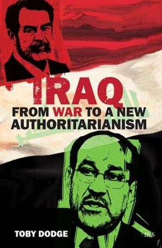 Паперова книга «Iraq – From War to a New Authoritarianism», автор Тобі Додж - фото №1