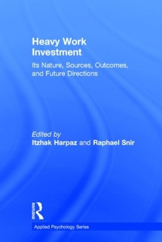 Паперова книга «Heavy Work Investment: Its Nature, Sources, Outcomes, and Future Directions» - фото №1