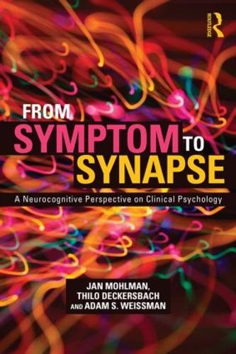 Бумажная книга «From Symptom to Synapse: A Neurocognitive Perspective on Clinical Psychology» - фото №1
