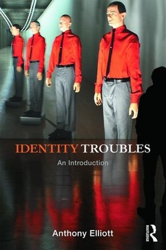 Бумажная книга «Identity Troubles: An introduction», автор Энтони Эллиотт - фото №1