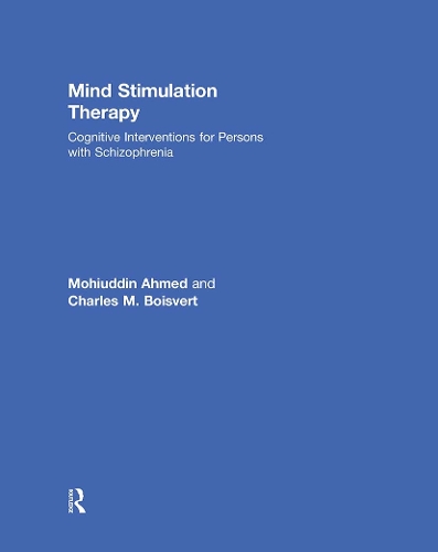 Бумажная книга «Mind Stimulation Therapy: Cognitive Interventions for Persons with Schizophrenia», авторов Чарльз М. Буаверт, Мохиуддин Ахмед - фото №1