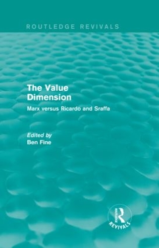 Паперова книга «The Value Dimension (Routledge Revivals): Marx versus Ricardo and Sraffa», автор Бен Файн - фото №1
