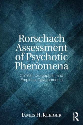 Бумажная книга «Rorschach Assessment of Psychotic Phenomena: Clinical, Conceptual, and Empirical Developments», автор Джеймс Х. Клейгер - фото №1