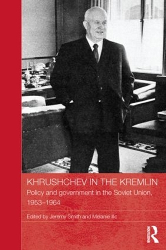 Бумажная книга «Khrushchev in the Kremlin: Policy and Government in the Soviet Union, 1953–64» - фото №1
