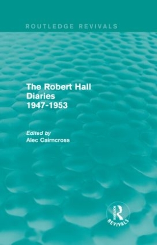 Бумажная книга «The Robert Hall Diaries 1947-1953 (Routledge Revivals)» - фото №1