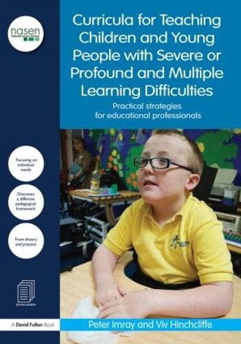 Паперова книга «Curricula for Teaching Children and Young People with Severe or Profound and Multiple Learning Difficulties: Practical strategies for educational professionals», авторів Пітер Імрей, Вів Хінчкліфф - фото №1