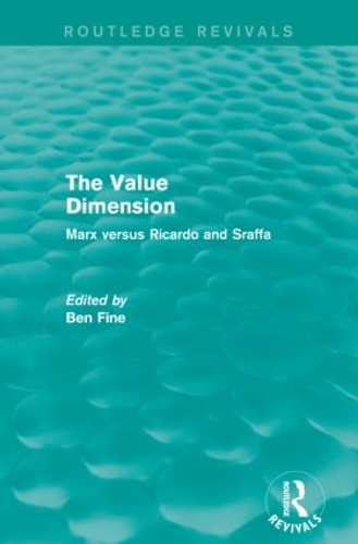 Паперова книга «The Value Dimension (Routledge Revivals): Marx versus Ricardo and Sraffa», автор Бен Файн - фото №1