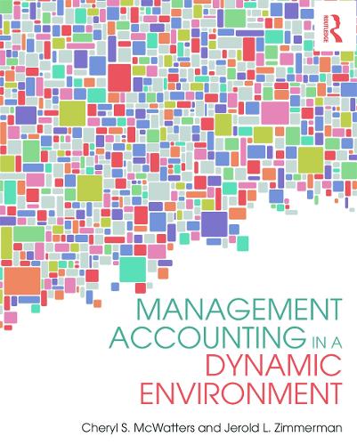 Паперова книга «Management Accounting in a Dynamic Environment», авторів Шеріл С. МакВаттерс, Джерольд Л. Циммерман - фото №1