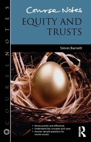 Паперова книга «Course Notes: Equity and Trusts», автор Саймон Барнетт - фото №1