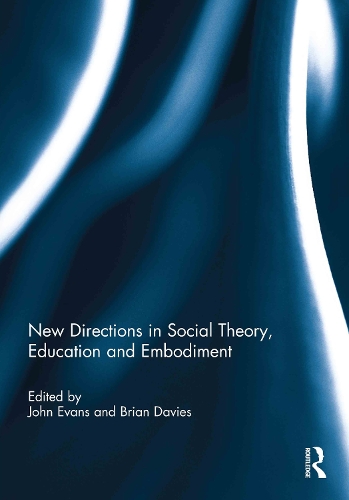 Бумажная книга «New Directions in Social Theory, Education and Embodiment» - фото №1