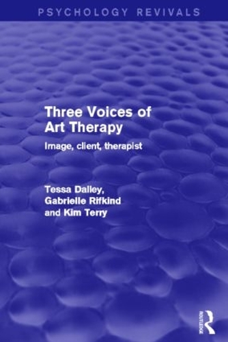 Бумажная книга «Three Voices of Art Therapy (Psychology Revivals): Image, client, therapist», авторов Габриэль Рифкинд, Ким Терри, Тесса Далли - фото №1