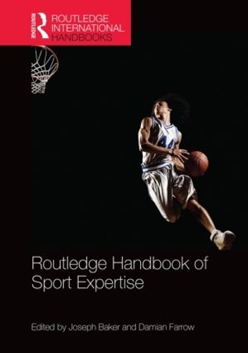 Паперова книга «Routledge Handbook of Sport Expertise», авторів Деміан Ферроу, Джозеф Бейкер - фото №1