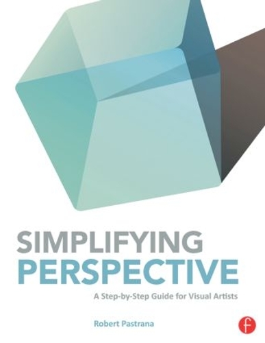 Паперова книга «Simplifying Perspective: A Step-by-Step Guide for Visual Artists», автор Роберт Пастрана - фото №1