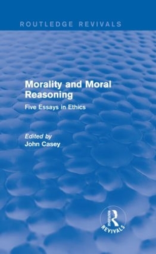 Бумажная книга «Morality and Moral Reasoning (Routledge Revivals): Five Essays in Ethics» - фото №1