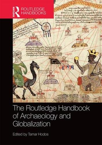 Бумажная книга «The Routledge Handbook of Archaeology and Globalization» - фото №1