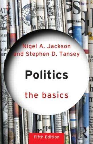 Паперова книга «Politics: The Basics», авторів Найджел Джексон, Стівен Д. Тенсі - фото №1