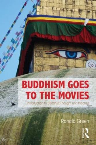 Бумажная книга «Buddhism Goes to the Movies: Introduction to Buddhist Thought and Practice», автор Рональд Грин - фото №1