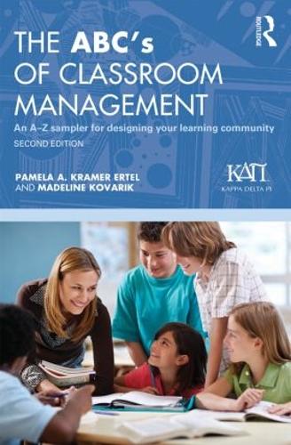 Бумажная книга «The ABC's of Classroom Management: An A-Z Sampler for Designing Your Learning Community», авторов Мэдлин Коварик, Памела А. Крамер Эртель - фото №1