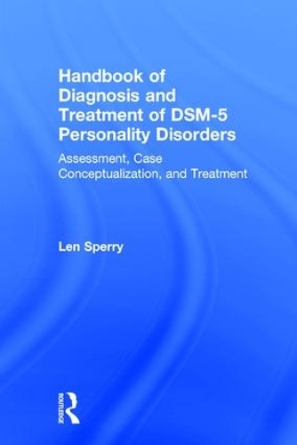 [object Object] «Handbook of Diagnosis and Treatment of DSM-5 Personality Disorders: Assessment, Case Conceptualization, and Treatment, Third Edition», автор Лен Сперри - фото №1