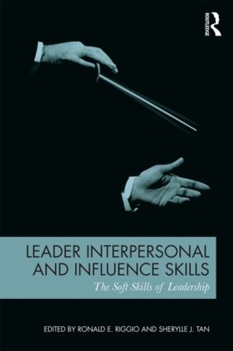 Бумажная книга «Leader Interpersonal and Influence Skills: The Soft Skills of Leadership» - фото №1
