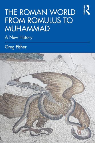 Бумажная книга «The Roman World from Romulus to Muhammad: A New History», автор Грег Фишер - фото №1