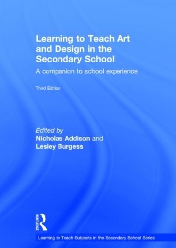 Бумажная книга «Learning to Teach Art and Design in the Secondary School: A companion to school experience» - фото №1