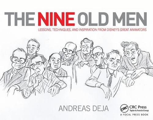 Паперова книга «The Nine Old Men: Lessons, Techniques, and Inspiration from Disney's Great Animators», автор Ендрю Дежа - фото №1