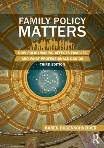 Бумажная книга «Family Policy Matters: How Policymaking Affects Families and What Professionals Can Do», автор Карен Богеншнайдер - фото №1