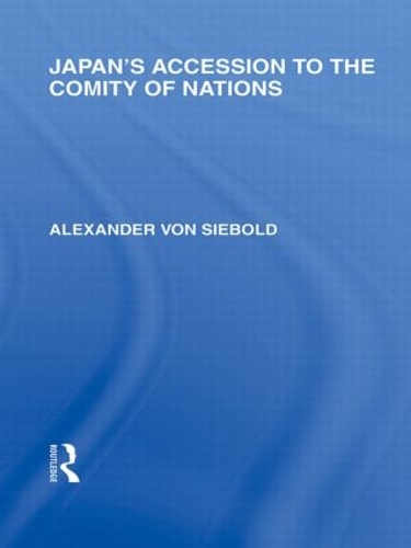 Бумажная книга «Japan's Accession to the Comity of Nations», автор Александр фон Зибольд - фото №1