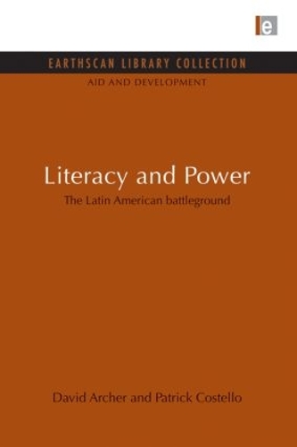 Паперова книга «Literacy and Power: The Latin American battleground», авторів Девід Арчер, Патрік Костелло - фото №1