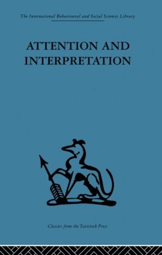 Бумажная книга «Attention and Interpretation: A scientific approach to insight in psycho-analysis and groups» - фото №1