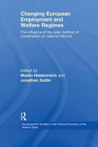 Паперова книга «Changing European Employment and Welfare Regimes: The Influence of the Open Method of Coordination on National Reforms» - фото №1