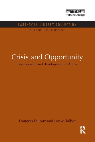 Паперова книга «Crisis and Opportunity: Environment and development in Africa», авторів Франсуа Фаллу, Лі М. Талбот - фото №1
