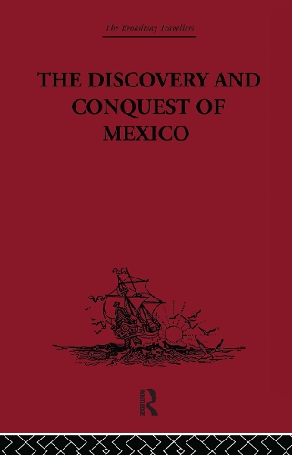 Паперова книга «The Discovery and Conquest of Mexico 1517-1521», автор Берналь Діас дель Кастільйо - фото №1