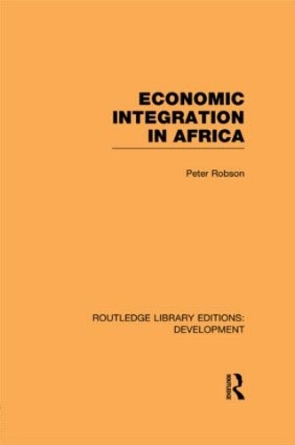 Бумажная книга «Economic Integration in Africa», автор Питер Робсон - фото №1