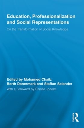 Бумажная книга «Education, Professionalization and Social Representations: On the Transformation of Social Knowledge» - фото №1
