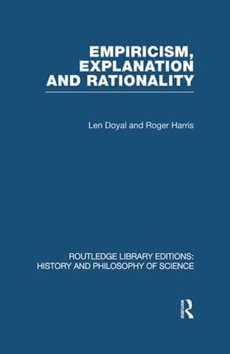 Бумажная книга «Empiricism, Explanation and Rationality: An Introduction to the Philosophy of the Social Sciences» - фото №1